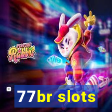 77br slots